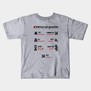 The Seven Virtues of Bushido III Kids T-Shirt